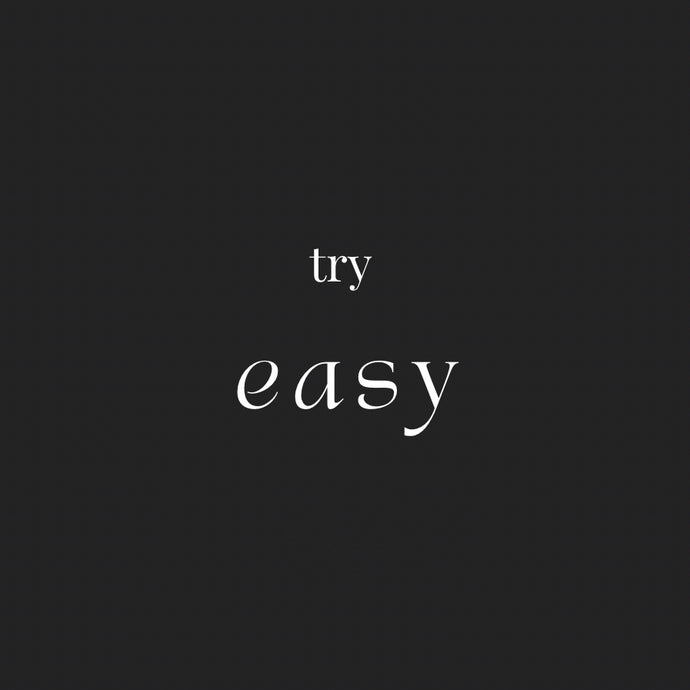 try easy